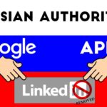 Russia Demands Apple & Google To Remove LinkedIn From App Stores
